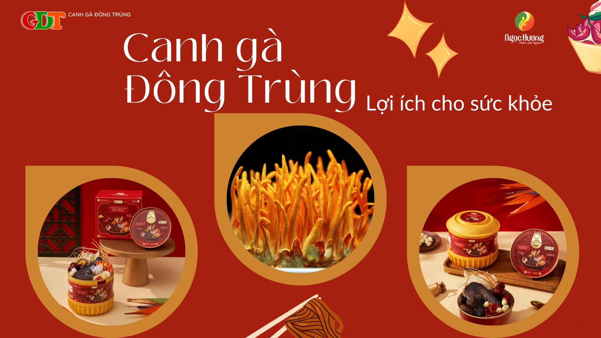 Khái Quát Về Canh Gà Đông Trùng