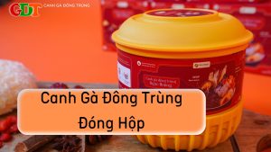 Canh Gà Đông Trùng Đóng Hộp