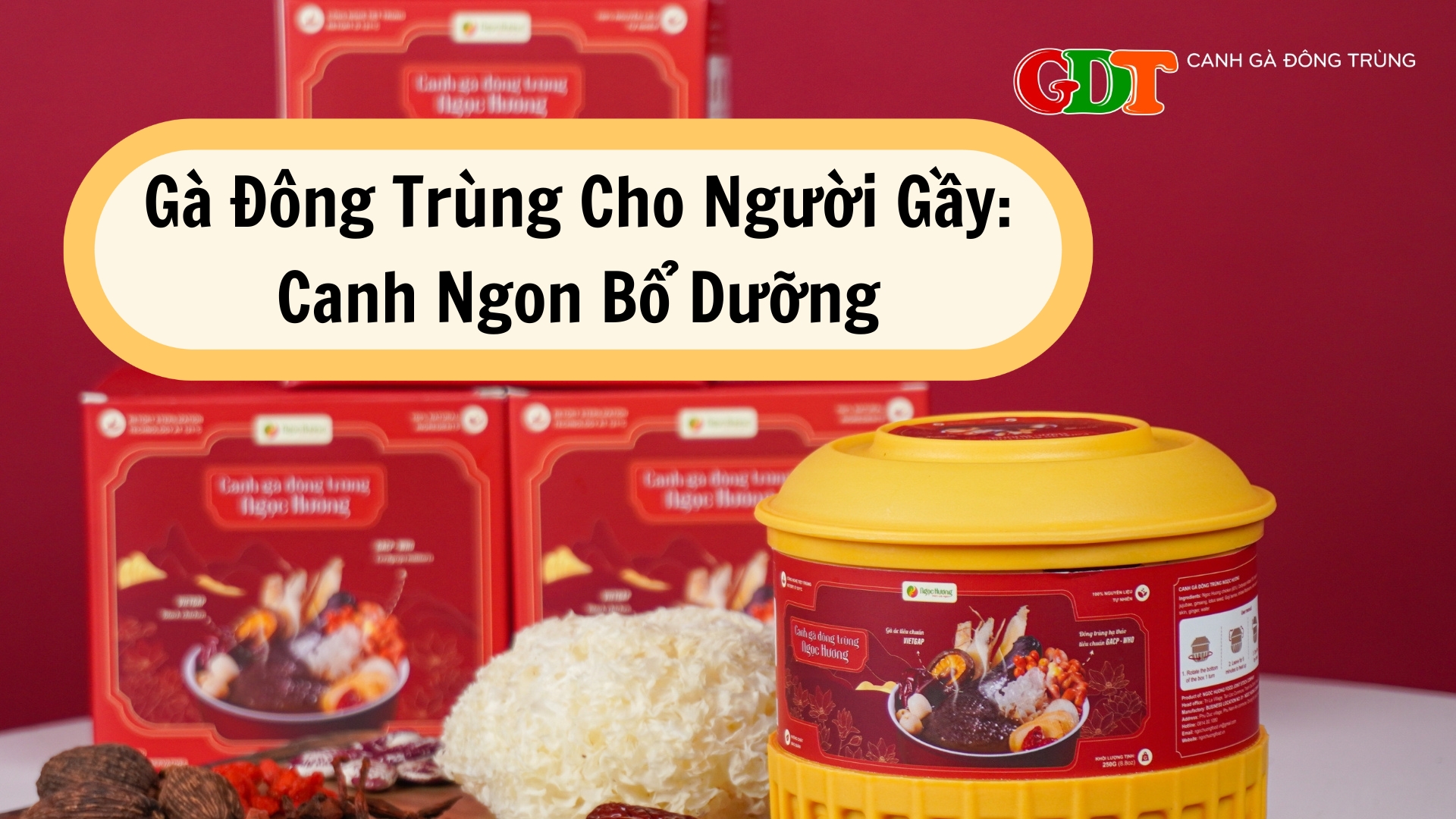 Gà Đông Trùng Cho Người Gầy: Canh Ngon Bổ Dưỡng